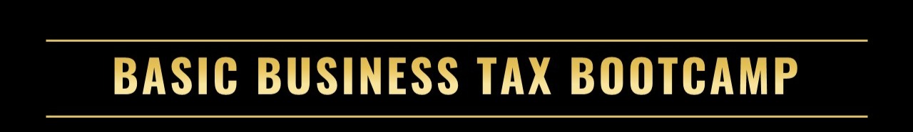 Basic Business Tax Bootcamp